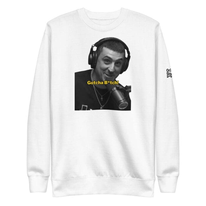 Gotcha B*tch Premium Crew Neck Sweatshirt - Image 6