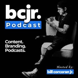 bcjr podcast hosted by Bill Corcoran Jr.