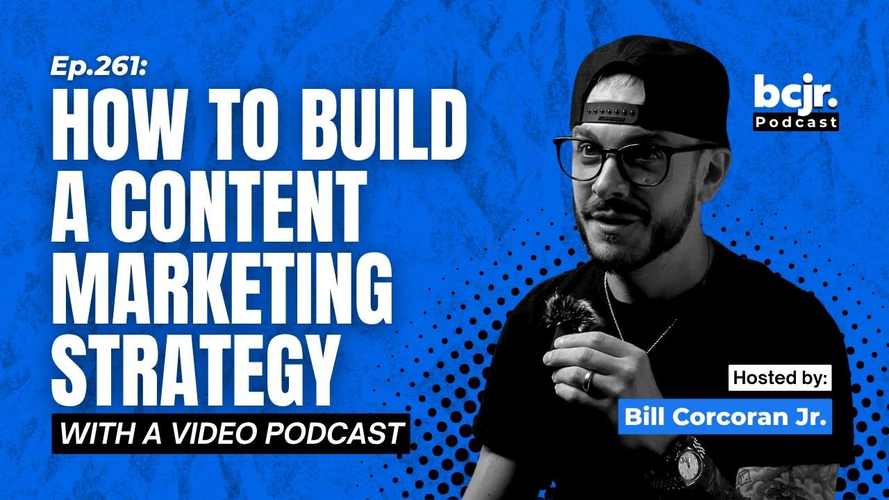 How to Build a content marketing strategy with a video podcast