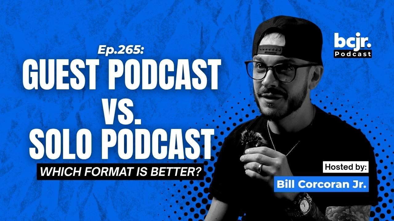 Guest Podcast vs. Solo Podcast