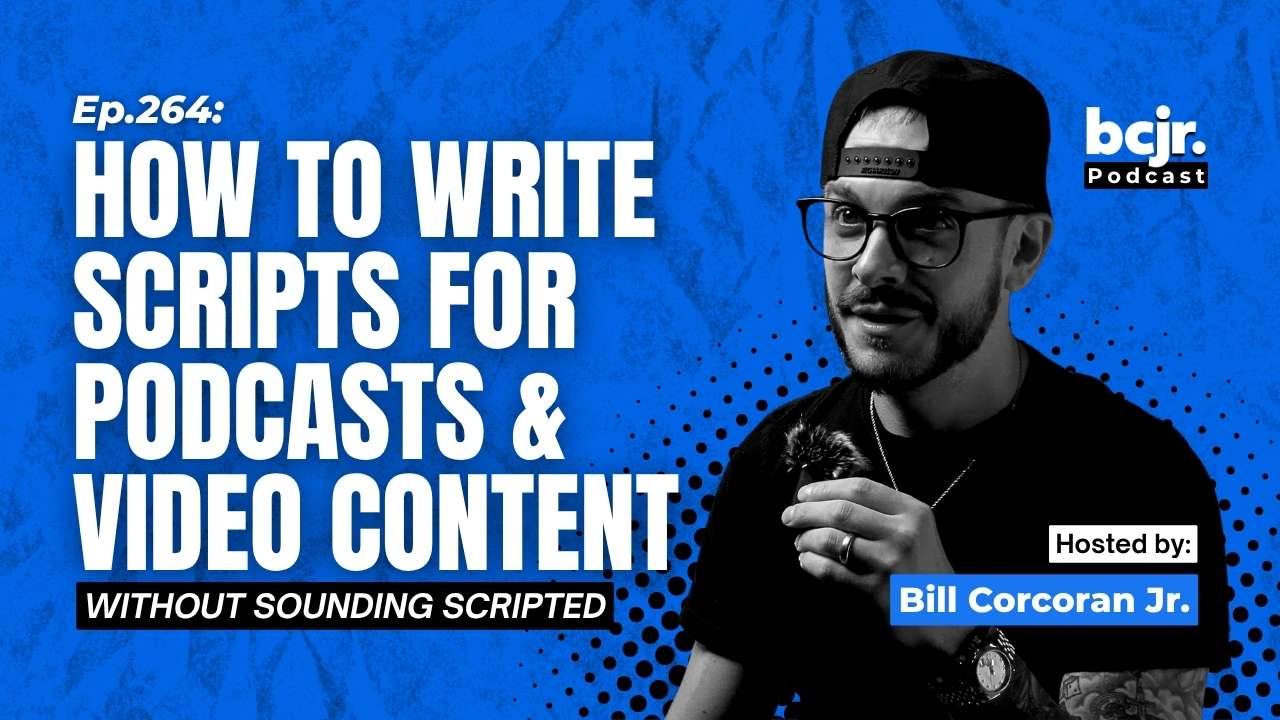 How to Write Scripts for Podcasts & Video Content