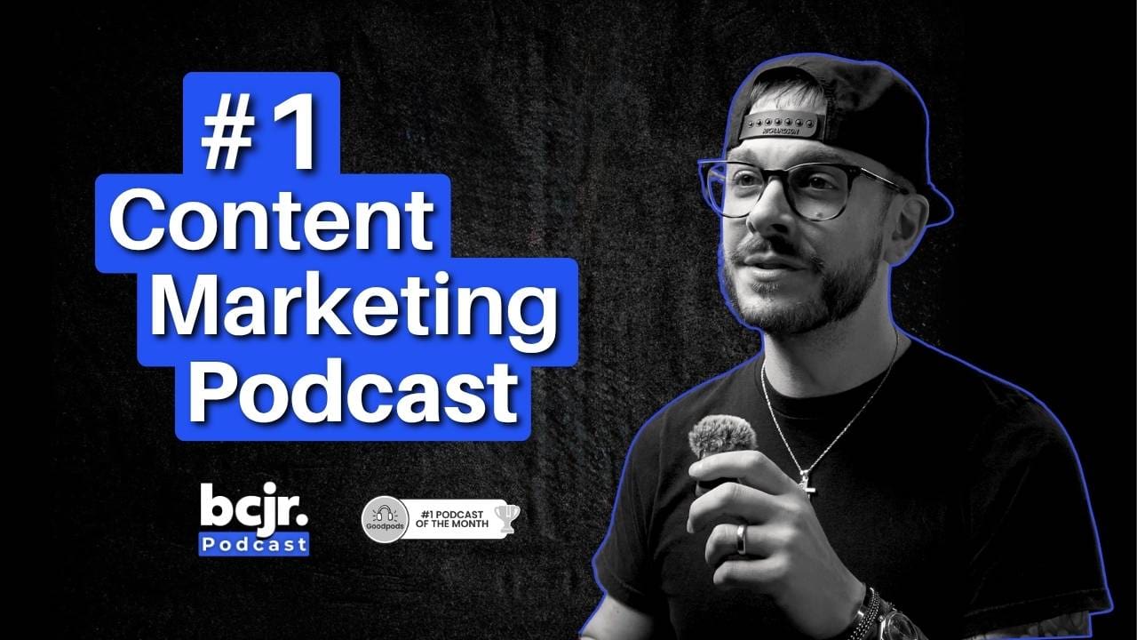 bcjr Podcast ranked #1 Content Marketing Podcast on Goodpods