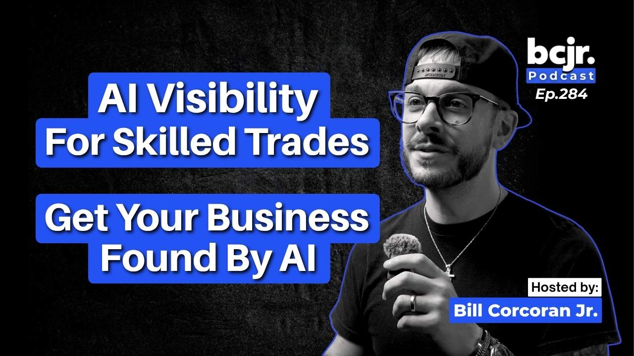 Bill Corcoran Jr. discussing AI visibility for skilled trades and how contractors can get their business found by AI