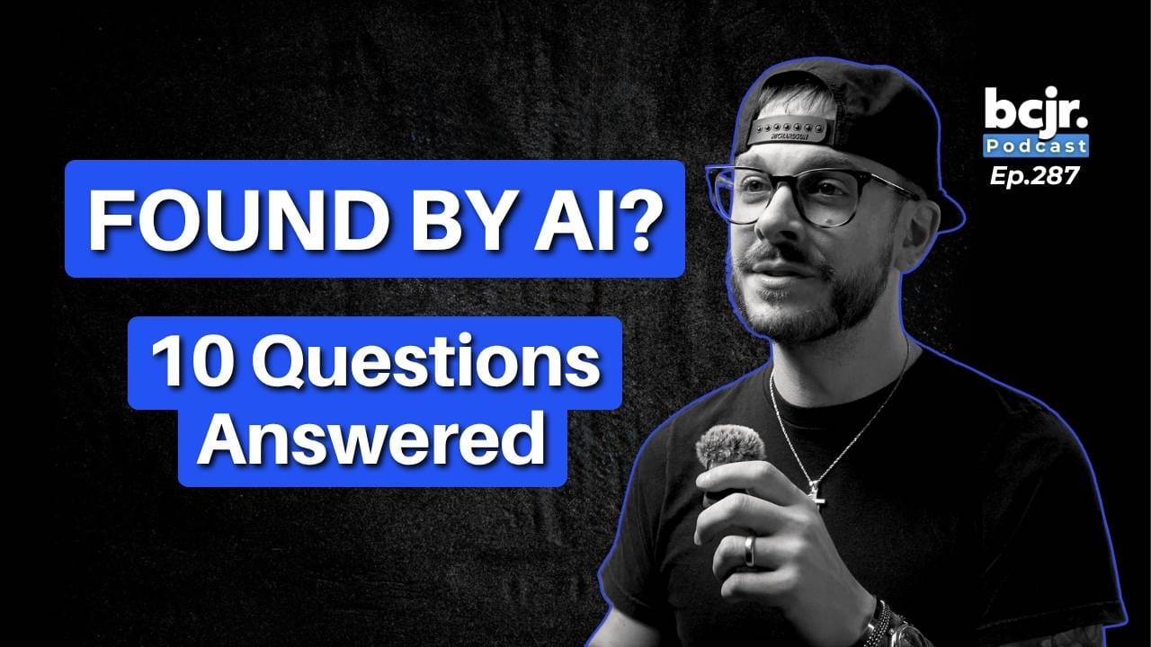 Bill Corcoran Jr. on the bcjr Podcast: Found by AI? 10 Questions Answered, Ep.287