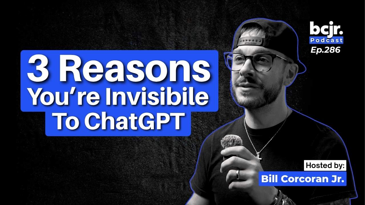 Bill Corcoran Jr. explaining three reasons a business may not be showing up in ChatGPT